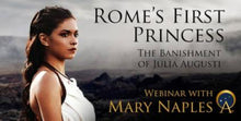 Load image into Gallery viewer, Rome’s First Princess - The Banishment of Julia Augusti