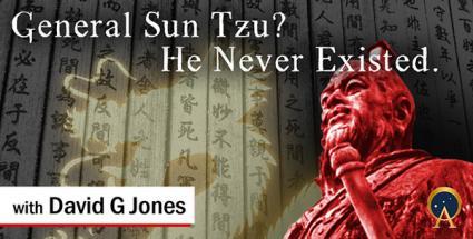 General Sun Tzu? He never existed.
