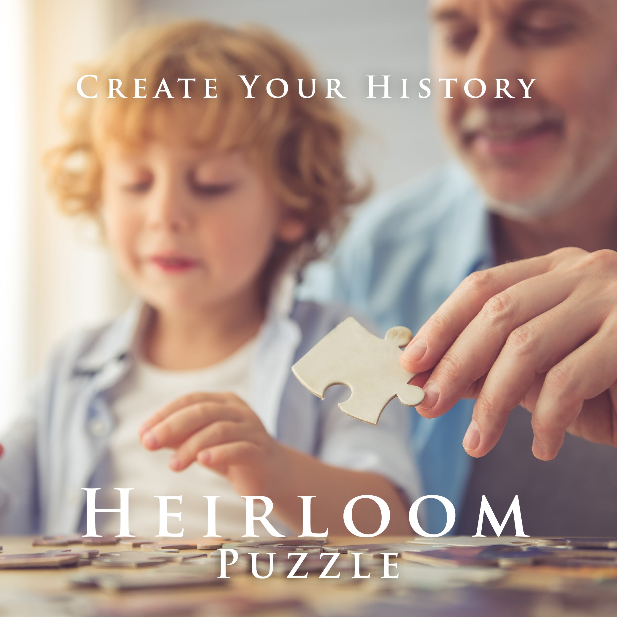 “Create Your History” Heirloom Puzzle