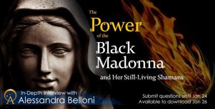 The Power of the Black Madonna and Her Still-Living Shamans