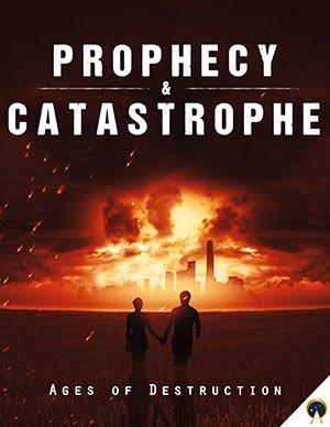 Prophecy & Catastrophe