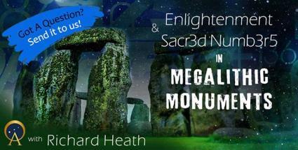 Stone Age Enlightenment & Sacred Numbers in Megalithic Monuments