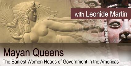 Mayan Queens - The Earliest Women Heads of Government in the Americas