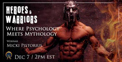 Heroes & Warriors: Where Psychology Meets Mythology