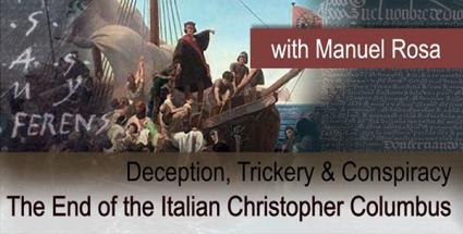 Deception, Trickery & Conspiracy: The End of the Italian Christopher Columbus