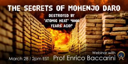 The Secrets of Mohenjo Daro - Destroyed by ‘atomic heat’ 4000 years ago?