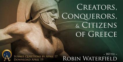 Creators, Conquerors, and Citizens of Greece