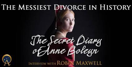 The Messiest Divorce in History - The Secret Diary of Anne Boleyn