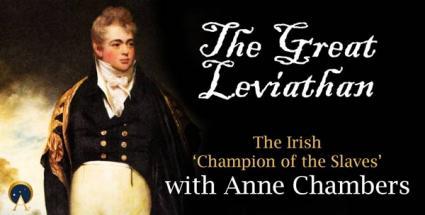 The Great Leviathan, Marquess of Sligo: The Irish Champion of the Slaves