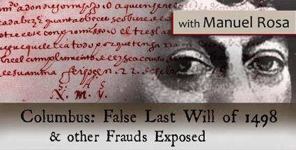 Columbus: False Last Will of 1498 and other Frauds Exposed