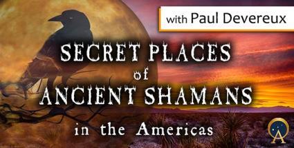 Secret Places of Ancient Shamans in the Americas